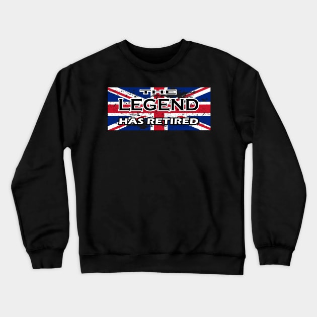 THE LEGEND HAS RETIRED, flag of the United Kingdom black version t-shirt sweater hoodie samsung iphone case coffee mug tablet case tee birthday gifts Crewneck Sweatshirt by exploring time